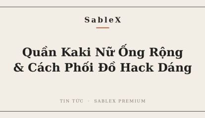 Quần Kaki Nữ Ống Rộng: Cách Phối Đồ Trẻ Trung, Hack Dáng Cực Chất